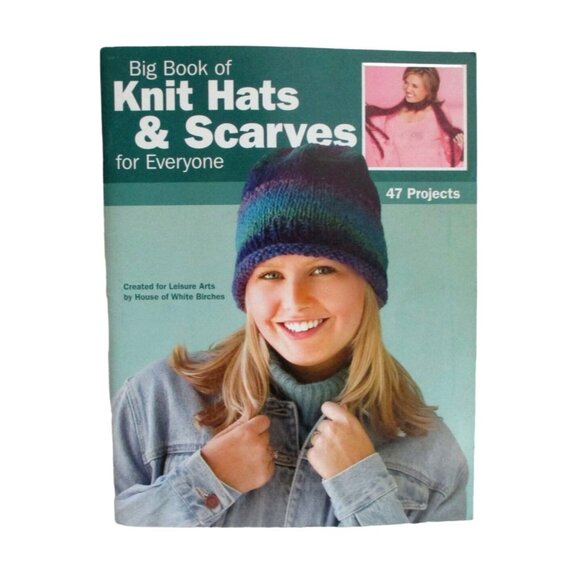 Big Book Of Knit Hats & Scarves For Everyone By Leisure Arts - 47 Knit Projects - Picture 1 of 3